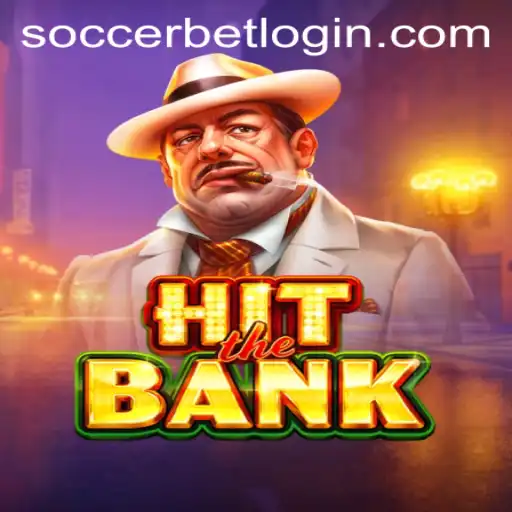 Exploring the Thrill of 'HitTheBank': A Soccer Bet Login Adventure